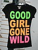 6 Pcs Ladies Neon Print Baby Doll T shirts GOOD GIRL GONE WILD